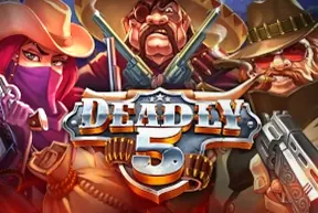 Deadly 5